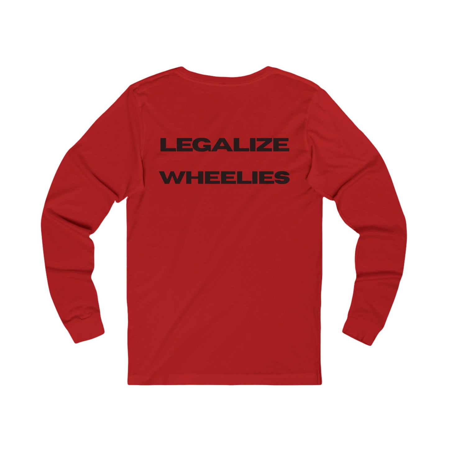 Legalize Wheelies Shirt