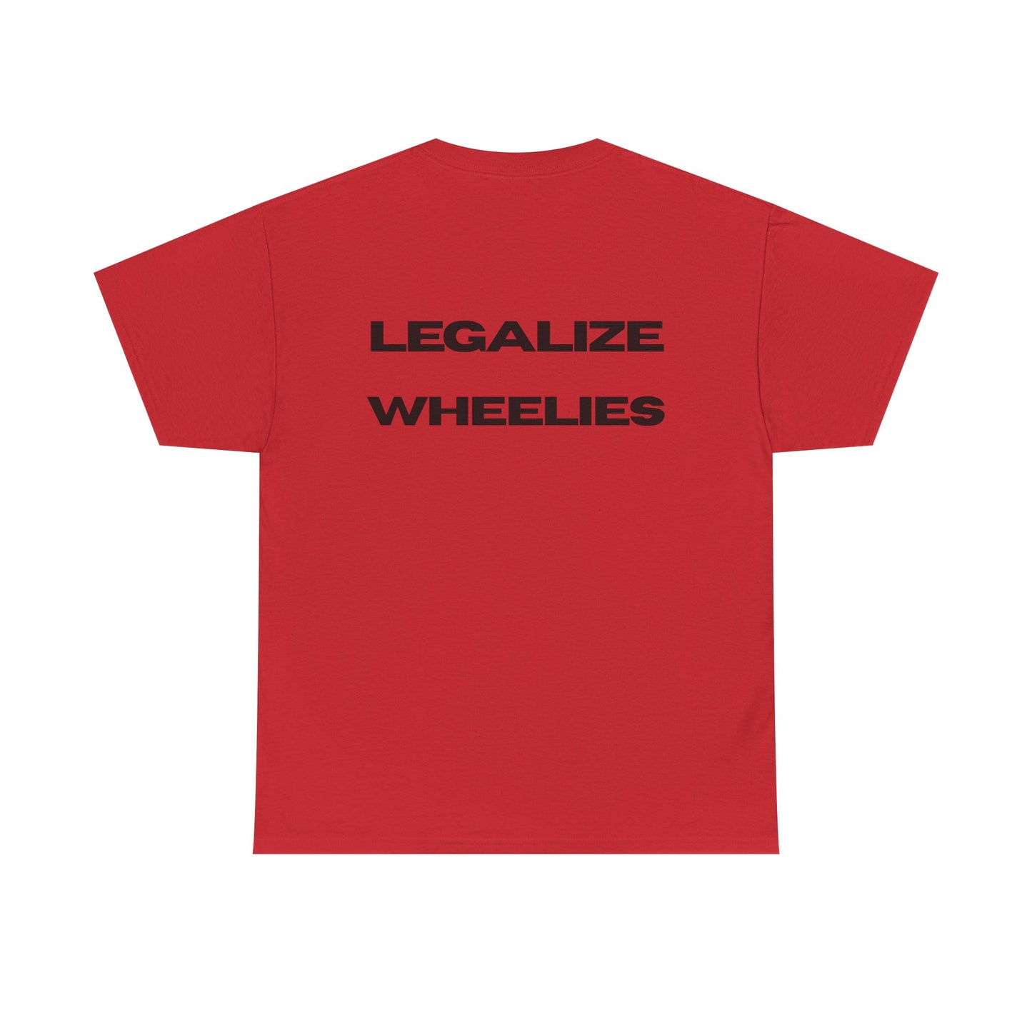 Legalize Wheelies Tee