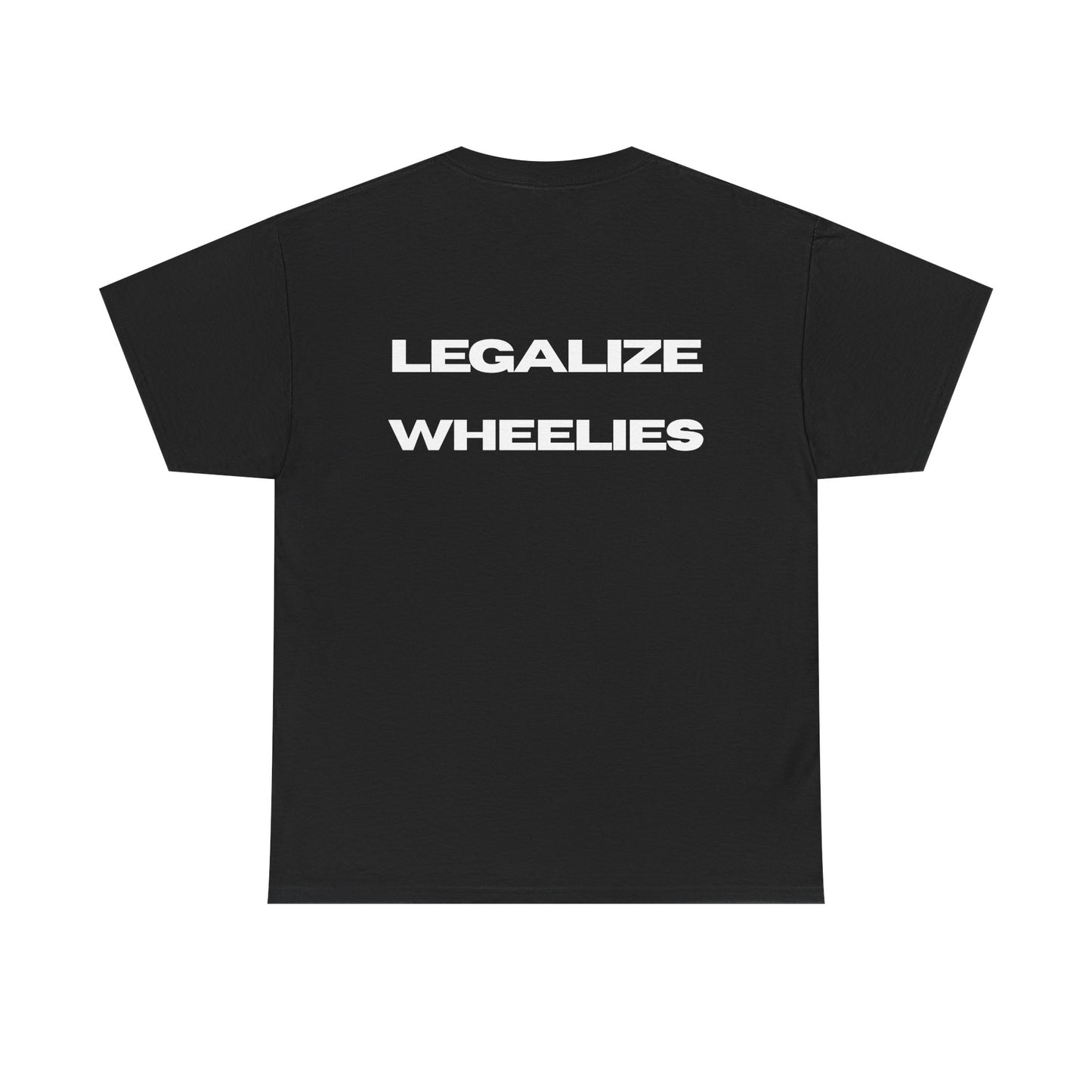Legalize Wheelies Tee