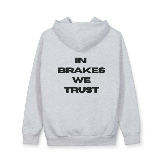 In Brakes We Trust Hoodie