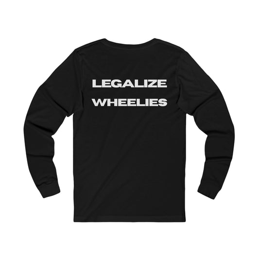 Legalize Wheelies Shirt
